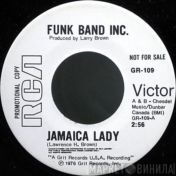  Funk Band Inc.  - Jamaica Lady / Get It Off