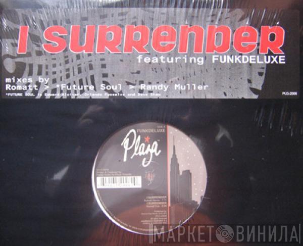 Funk Deluxe - I Surrender