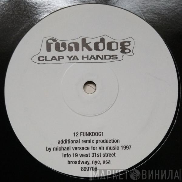 Funk Dog - Clap Ya Hands