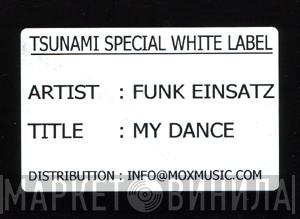 Funk Einsatz - My Dance
