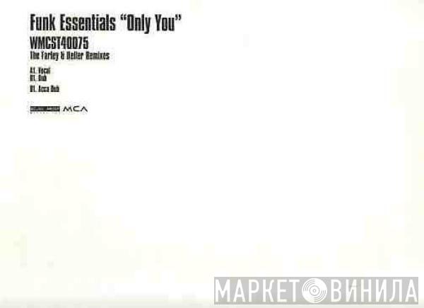 Funk Essentials - Only You (The Farley & Heller Remixes)