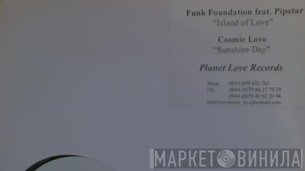 Funk Foundation Cosmic Love  - Island Of Love / Sunshine Day