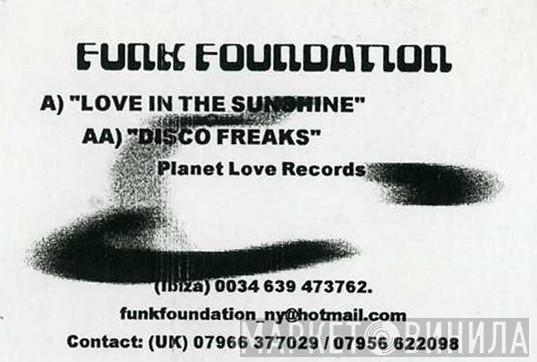 Funk Foundation - Love In The Sunshine / Disco Freaks