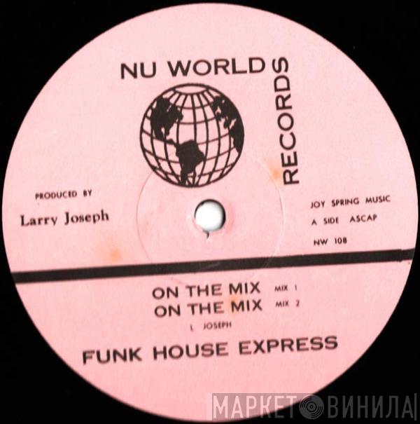 Funk House Express - On The Mix