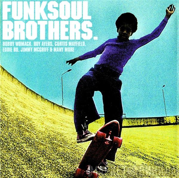  - Funk Soul Brothers.