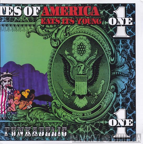  Funkadelic  - America Eats Its Young