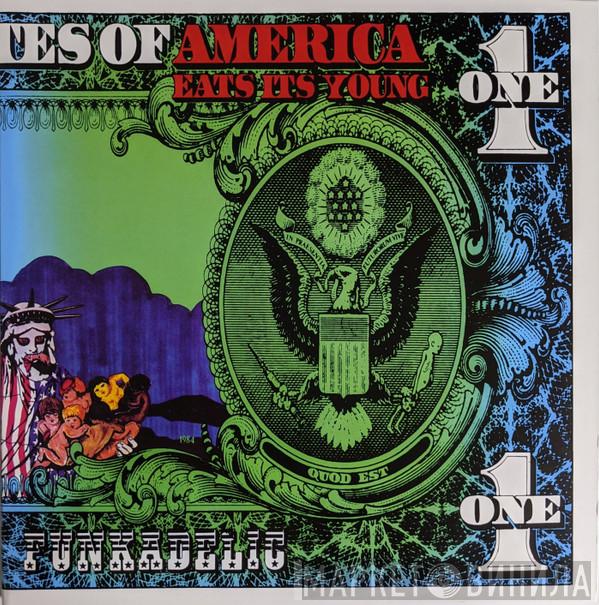  Funkadelic  - America Eats Its Young