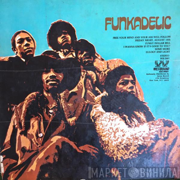  Funkadelic  - Free Your Mind And Your Ass Will Follow