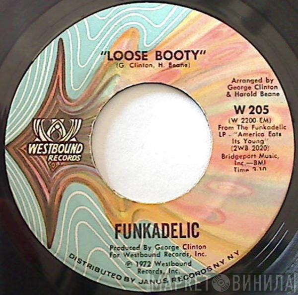 Funkadelic - Loose Booty / A Joyful Process