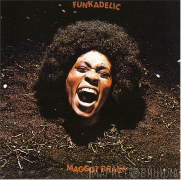  Funkadelic  - Maggot Brain