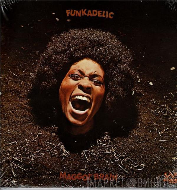  Funkadelic  - Maggot Brain