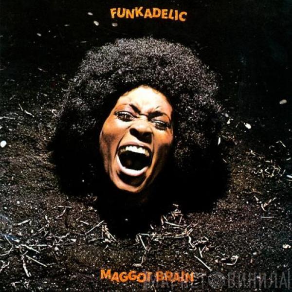  Funkadelic  - Maggot Brain