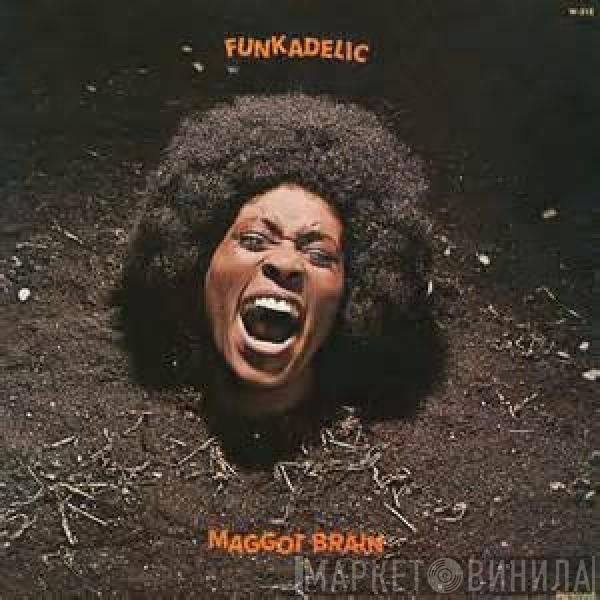  Funkadelic  - Maggot Brain