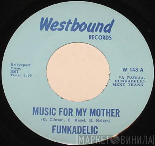 Funkadelic - Music For My Mother