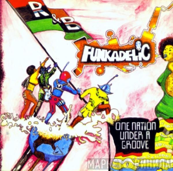  Funkadelic  - One Nation Under A Groove