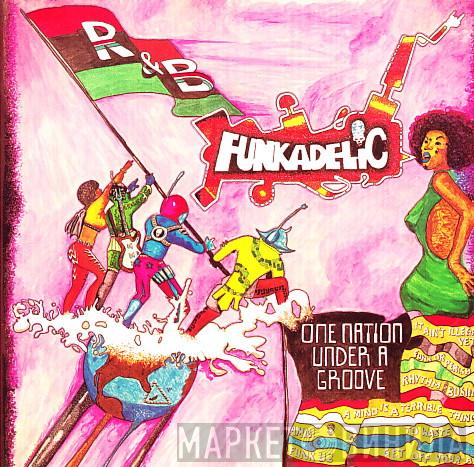  Funkadelic  - One Nation Under A Groove