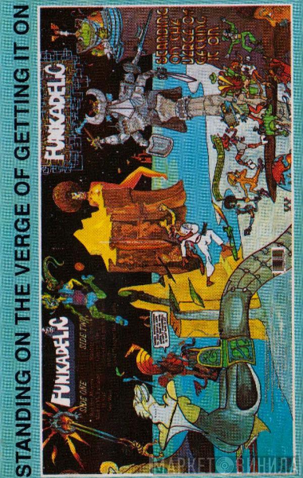  Funkadelic  - Standing On The Verge Of Getting It On