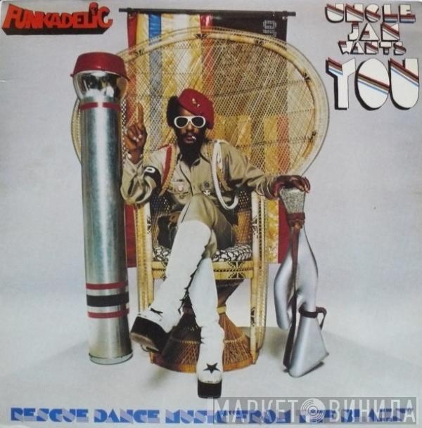  Funkadelic  - Uncle Jam Wants You