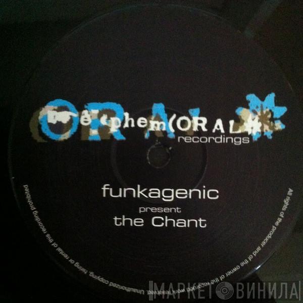 Funkagenic - The Chant