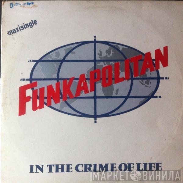 Funkapolitan - In The Crime Of Life