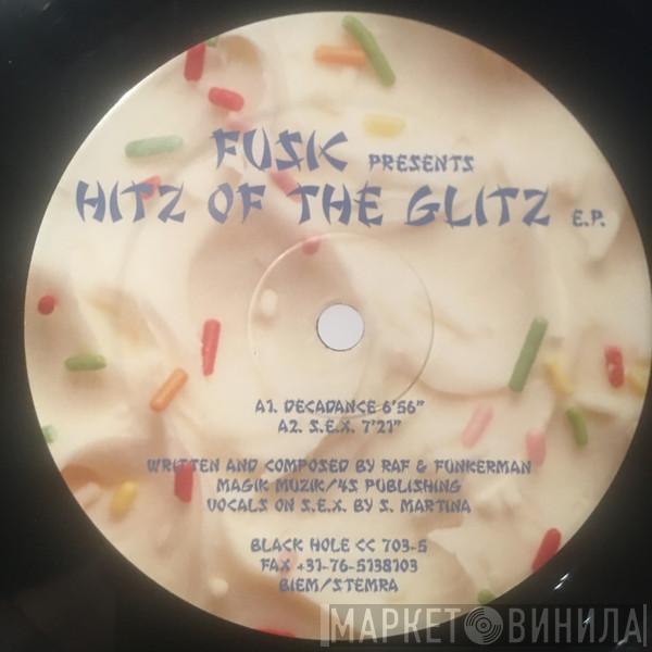 Funkerman & RAF - Fusic Presents Hitz Of The Glitz E.P.