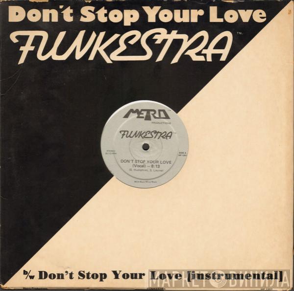 Funkestra  - Don't Stop Your Love