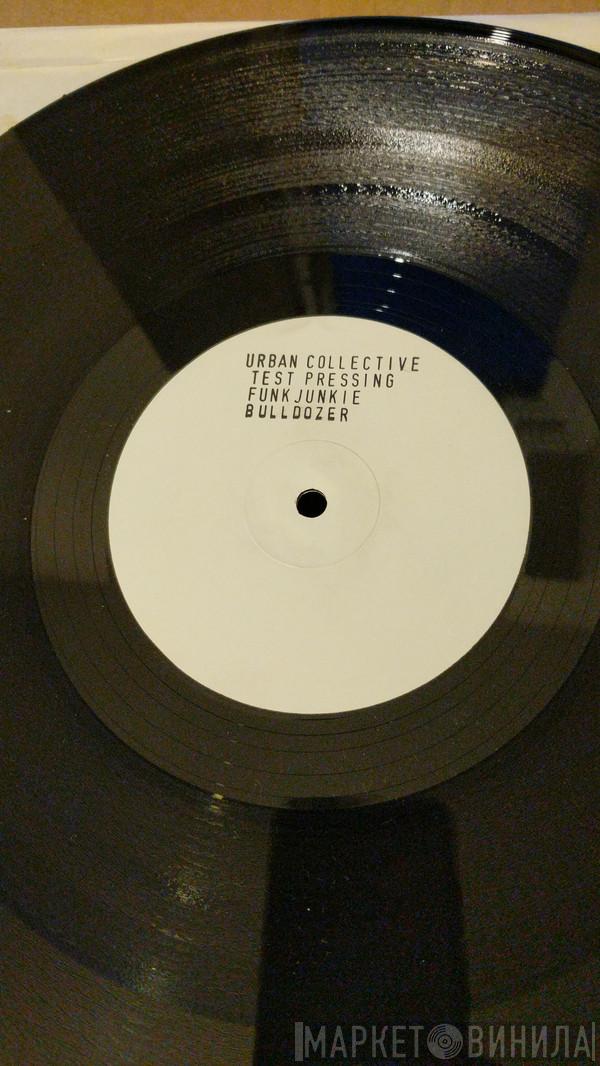 Funkjunkie - Bulldozer