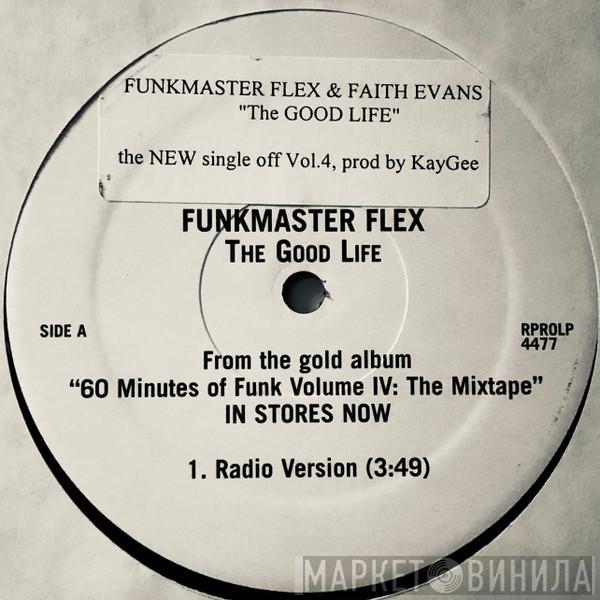 Funkmaster Flex, Faith Evans - The Good Life