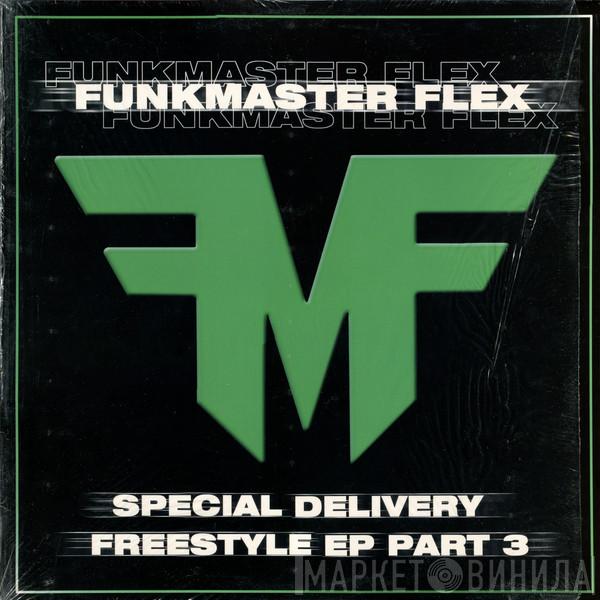 Funkmaster Flex - Special Delivery - Freestyle EP (Part 3)