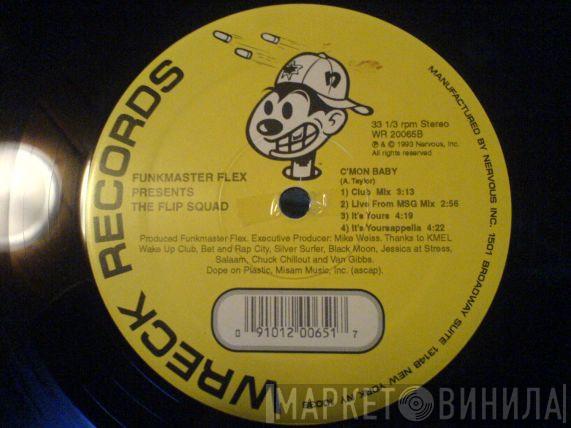 Funkmaster Flex, The Flip Squad - C'mon Baby
