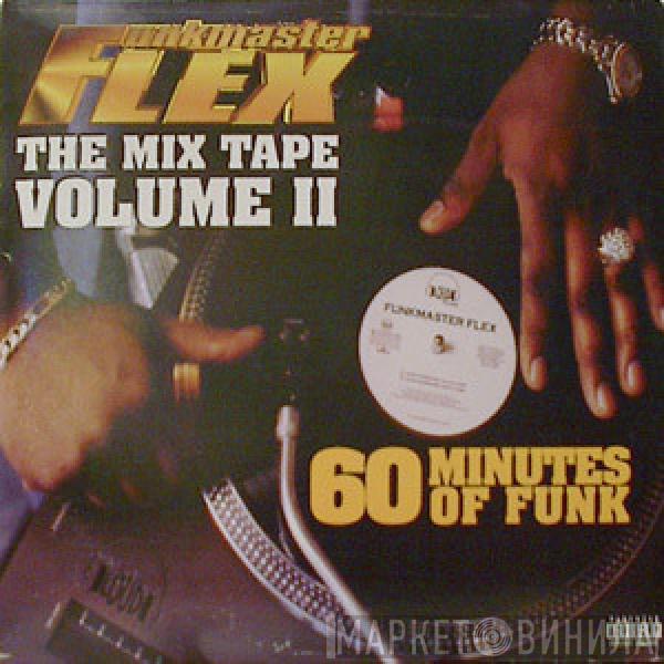 Funkmaster Flex - The Mix Tape Volume II (60 Minutes Of Funk)