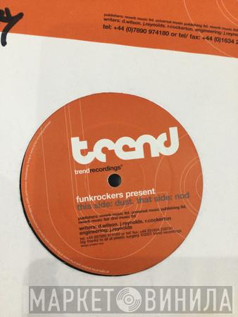 Funkrockers - Nod / Dust