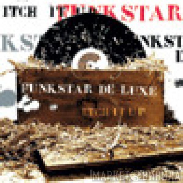 Funkstar De Luxe - Itch It Up