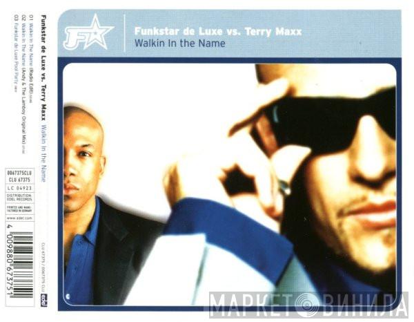 Funkstar De Luxe, Terry Maxx - Walkin In The Name