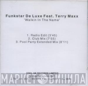 Funkstar De Luxe, Terry Maxx - Walkin In The Name