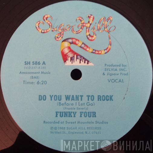 Funky 4 + 1 - Do You Want To Rock (Before I Let Go)