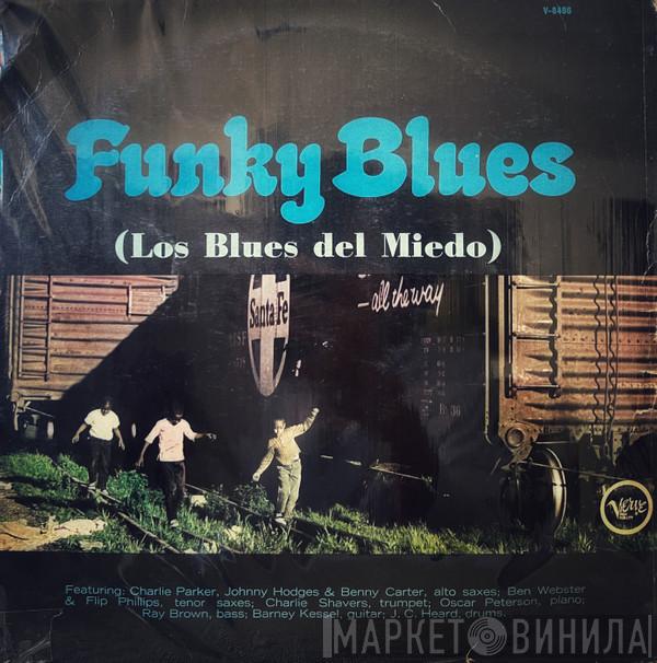  - Funky Blues (Los Blues Del Miedo)