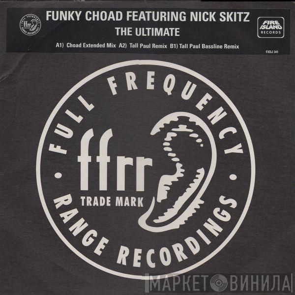 Funky Choad, Nick Skitz - The Ultimate