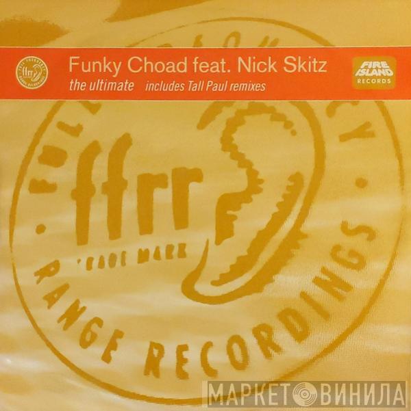 Funky Choad, Nick Skitz - The Ultimate