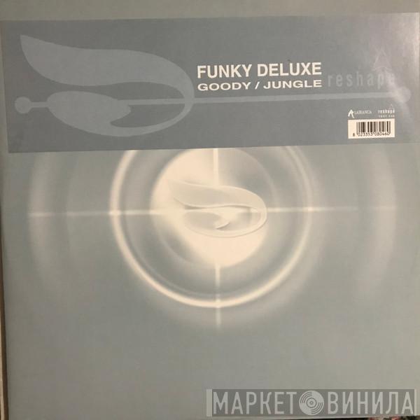 Funky Deluxe - Jungle Beat / Goody