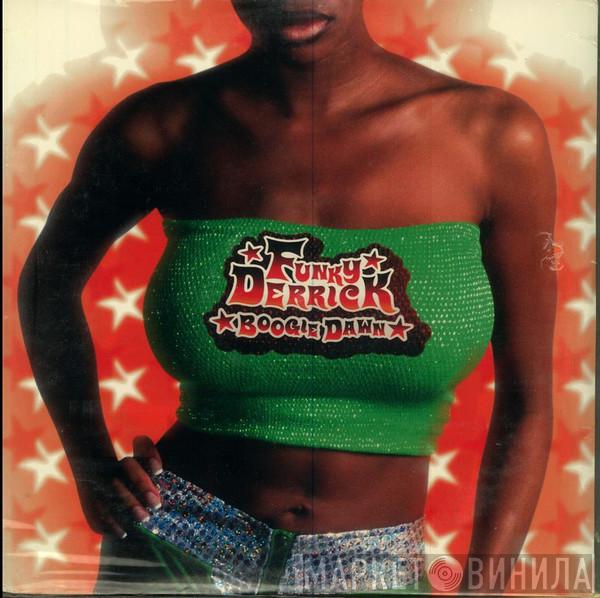  Funky Derrick  - Boogie Dawn