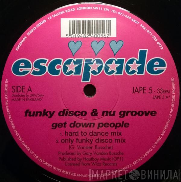 Funky Disco & Nu Groove - Get Down People