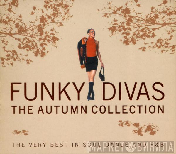 - Funky Divas (The Autumn Collection)