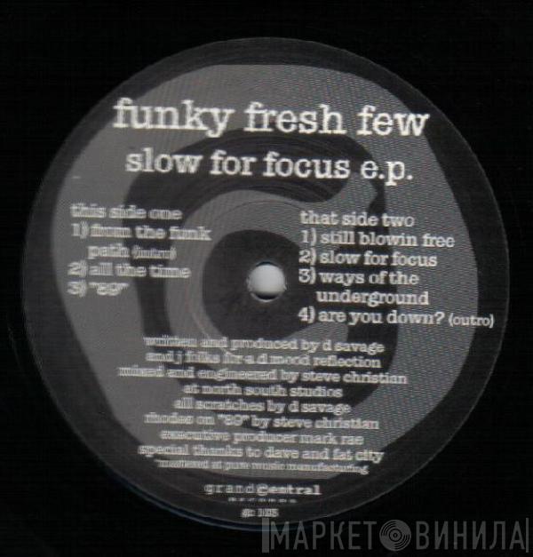 Funky Fresh Few - Slow For Focus E.P.