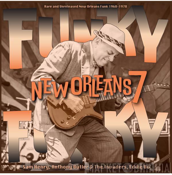 - Funky Funky New Orleans, Vol. 7