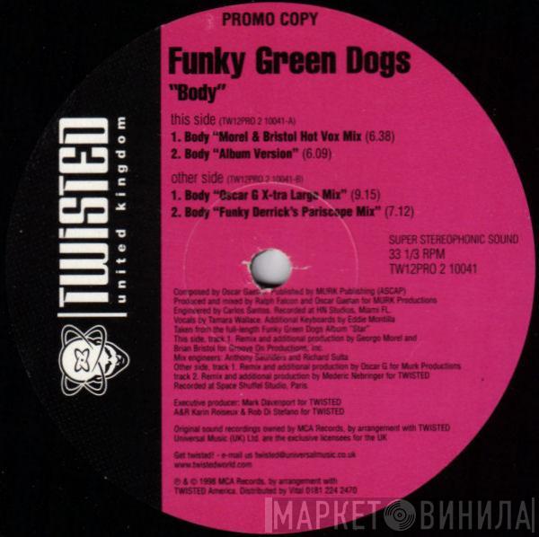 Funky Green Dogs - Body