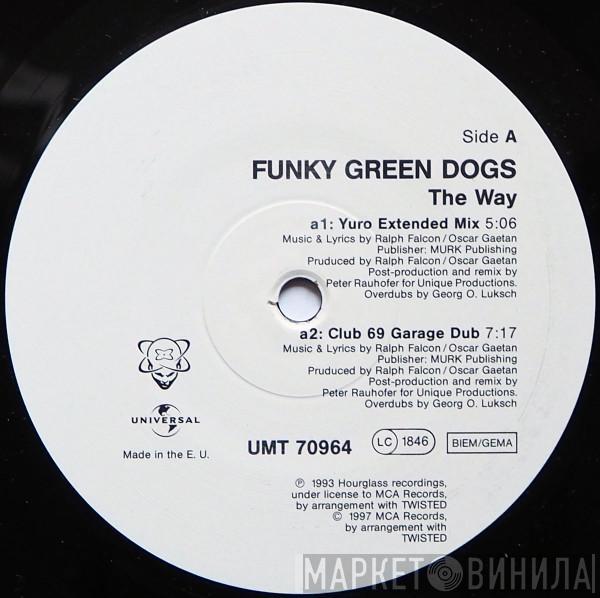 Funky Green Dogs - The Way