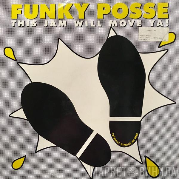 Funky Posse - This Jam Will Move Ya!