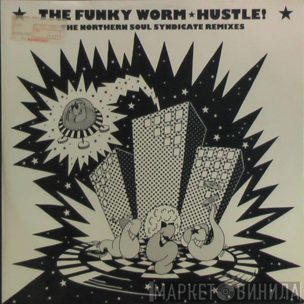 Funky Worm - Hustle! (Remixes)