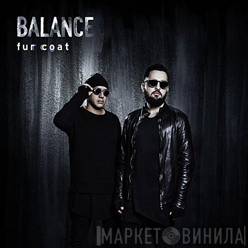  Fur Coat  - Balance Presents Fur Coat